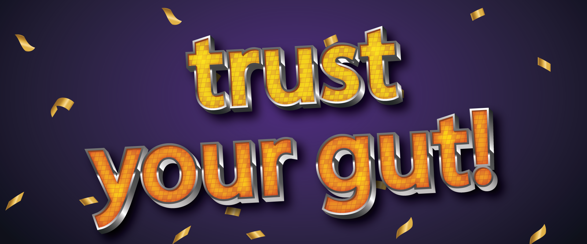 On screen text: trust your gut! Purple background with gold words and gold confetti 